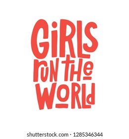 Girls run the world vector hand lettering isolated on white background. Handwritten design elements. Hand drawn clipart. Isolated typography print for card, poster, flyer.