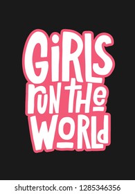 Girls run the world vector hand lettering isolated on black background. Handwritten design elements. Hand drawn clipart. Isolated typography print for card, poster, flyer.