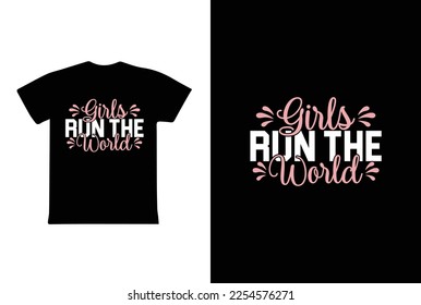 Girls Run The World. Women's day 8 march t-shirt design template