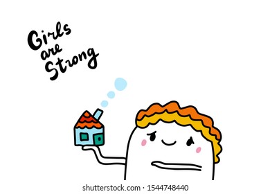 Girls are strong han drawn vector illustration in cartoon comic style woman holding house vibrant colors poster