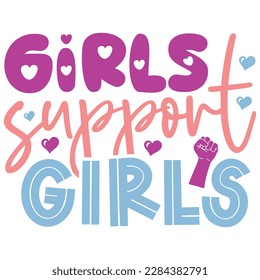 Girls Support Girls - Boho Retro Style Happy Women's Day T-shirt And SVG Design. Mom Mother SVG Quotes T-shirt And SVG Design, Vector EPS Editable File, Can You Download This File.