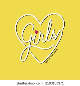 Girls support each other typography slogan for t shirt printing, tee graphic design. 