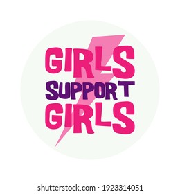 Girls Support Girls with energy icon Typography Vector Design. Hand lettering. Feminist slogan, phrase or quote. Modern vector illustration for t-shirt, sweatshirt or other apparel print Poster banner