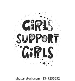 Girls support girls slogan. Logo, icon and label. Slang woman lifestyle phrase. Hand drawn vector illustration for typography graphic print, motivational sticker, t-shirt, fashion patch