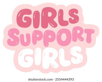 girls support girls sticker woman quotes wording inspirational colorful pink slogan calligraphy 