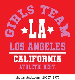 Girls Team Los Angeles slogan vector illustration for t-shirt and other uses