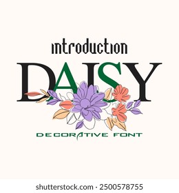 girls tee design print daisy introduction decorative font flowers background vector design