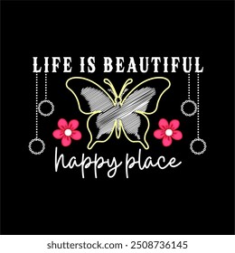 girls tee design print flower butterfly life is beautiful happy place new vector look t shirt design background and beautiful color design