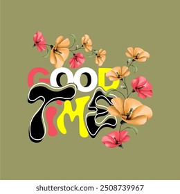 girls tee design print flower good time new vector look t shirt design background and beautiful color design