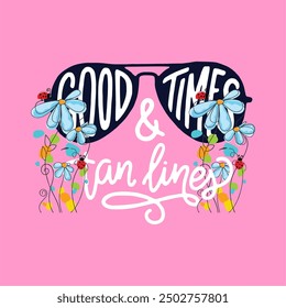 girls tee design print good times tan lines flowers colorful new vector tee shirt design print