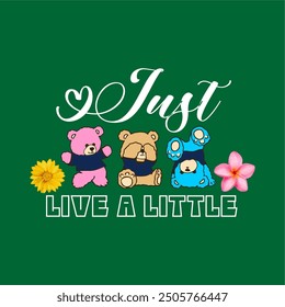 girls tee design print just live a little flowers new girls tee shirt design vector
