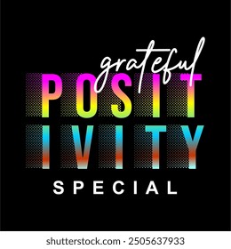 girls tee design print positivity grateful special new girls tee shirt design print vector