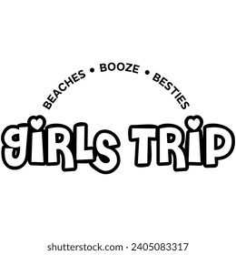 girls trip beaches booze besties black vector graphic design and cut file  svg