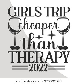 Girls trip cheaper than therapy, Trip Eps, Girls Vacation Quotes, Girls Weekend, Crafts, Eps, Girls Weekend,  Cricut, Crafts, 