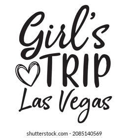 girl's trip las vegas background inspirational quotes typography lettering design
