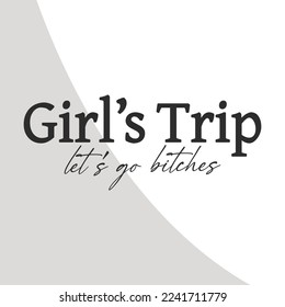 Girls Trip let's gehen Hündchen, Girls Trip EPS, Urlaubsangebote, Girls Weekend, Girls Vacation Eps, Cricut, Crafts, EPS