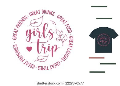 Girls trip t shirt design