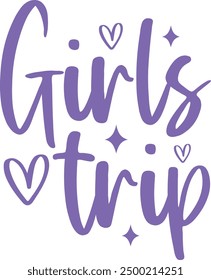 Girls Trip typography clip art design on plain white transparent isolated background for card, shirt, hoodie, sweatshirt, apparel, tag, mug, icon, poster or badge