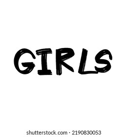 Girls - urban Graffiti Tag inscription lettering.