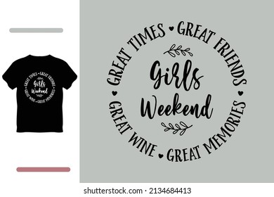 Girls Weekend T Shirt Design