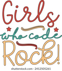 Girls Who Code Rock! , Retro High Quality Designs