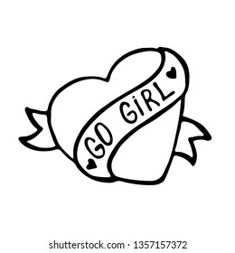 Girly feminist slogan with hand drawn lettering Go Girl. Female motivation symbol in cartoon comic style. Print for poster, t-shirt, postcard or apparel design.