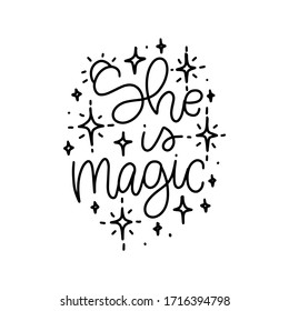 Girly quote vector design with She is magic handwritten modern calligraphy phrase. Short saying about beauty of a woman with sunrise and star clipart.