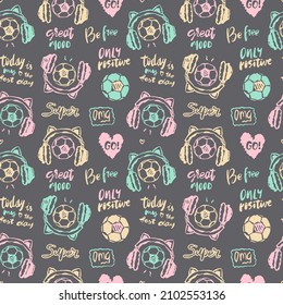 Girly seamless pattern with soccer ball and headphones. Vector positive lettering background for sport design of flyers, posters, textiles and cards.