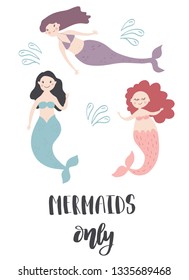Girly Summer card with hand drawn sea elements and lettering text. Calligraphy quote with blue water drops and three cute mermaids on white. Vector print for invitations, posters, t-shirts, phone case