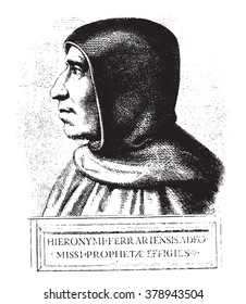 Girolamo Savonarola, después de una pintura de preservados en el convento de San Marco en Florencia, ilustración vintage grabada. Magasin Pittoresque 1873.