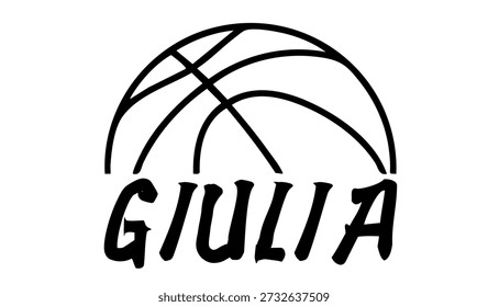 Giulia  - first name written in sport style and stylized basketball sketch; black color; vector graphics for banners, cards, sweatshirts, prints, cricut, silhouette, sublimation