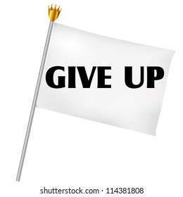  give up