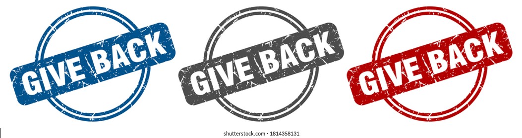 Give Back Round Isolated Label Sign. Give Back Stamp