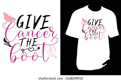 Give cancer the boot Breast cancer T Shirt