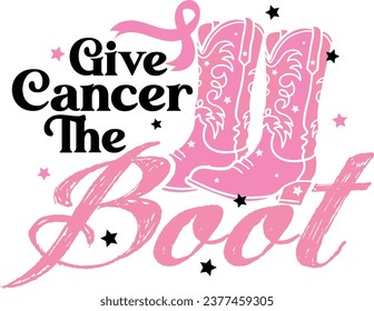 Give Cancer The Boot-Breast Cancer T-shirt Design With Vector