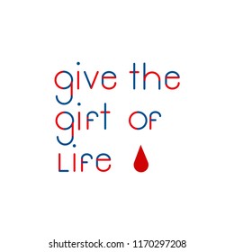 Give the gift of life typography