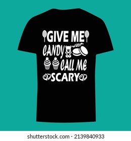 Dame caramelos, llámame el espantoso diseño de camisetas