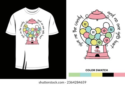 Denme el dulce y nadie se lastima la camiseta, las copas, el diseño impreso para hombres y mujeres