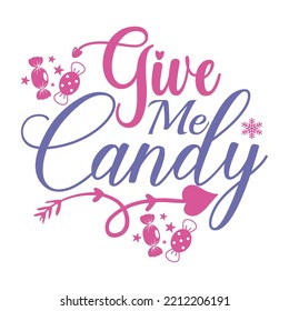 give me candy SVG t-shirt design