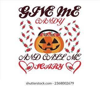 Give Me Candy Vector Typography T-Shirt Design