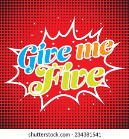 Give me five. Comic Speech Bubble design
