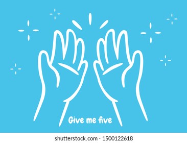 Give me five. The symbol of the two opposite hands is a greeting for success.