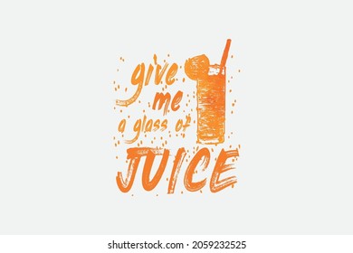 Give me a glass of Juice graphics t-shirt design for modern print, souvenirs, and other uses, vector illustration.