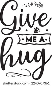 Give Me A Hug For eps File
