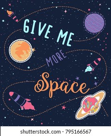 give me more space slogan and space illustration vector.