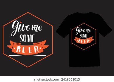 Give me some beer t shirt design vector .