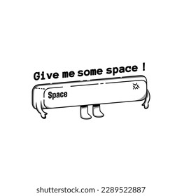 Give Me Some Space, Space and Astronaut Typography Quote Design for T-Shirt, Mug, Poster or Other Merchandise.