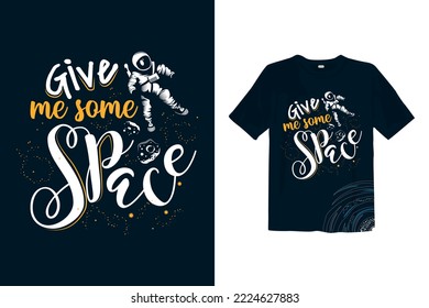 Dame algo de espacio T Shirt con ilustraciones de vectores de temas de galaxia espacial. listo para imprimir en niños, camiseta de adultos. Slogan del doodle de tema espacial. diseño de ropa infantil.