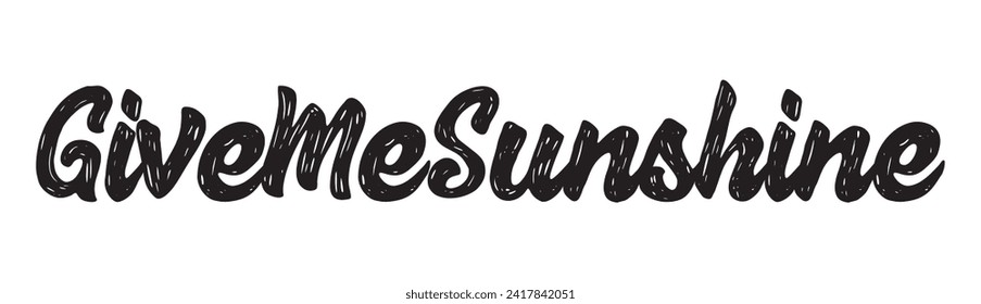 Give me sunshine text on white background.