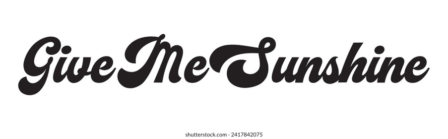 Give me sunshine text on white background.